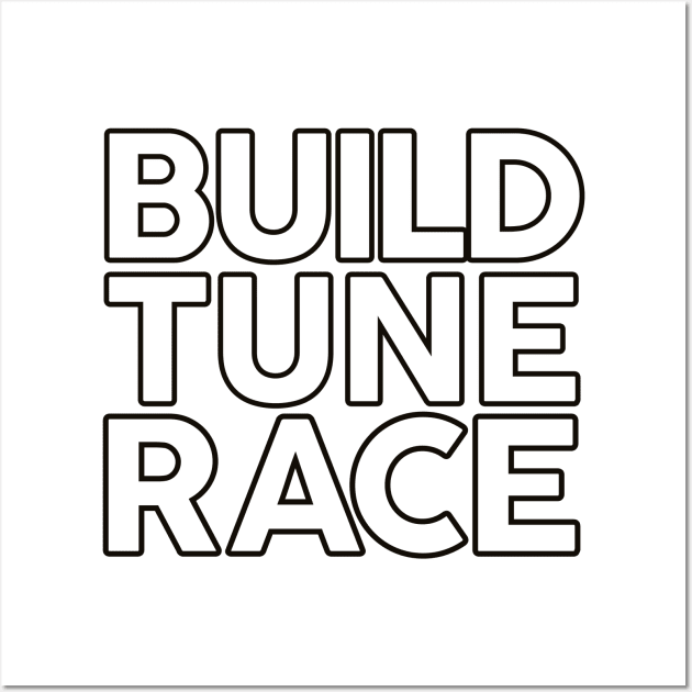 Build Tune Race Wall Art by VrumVrum